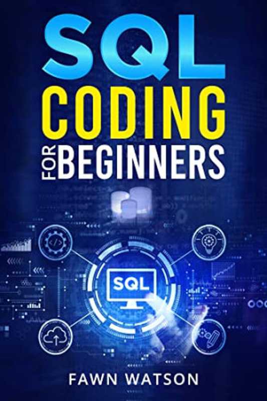 SQL Coding for Beginners： Step-by-Step Beginner