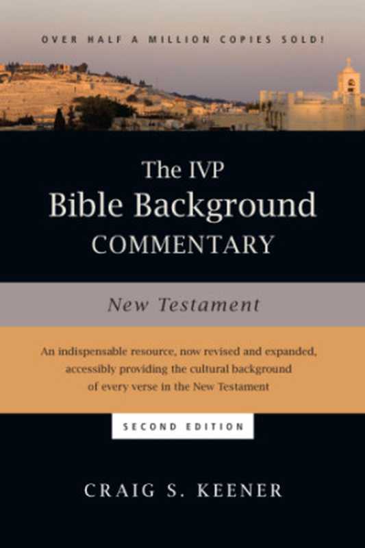 The IVP Bible Background Commentary： New Testament（Craig S. Keener）（IVP Academic 2014）