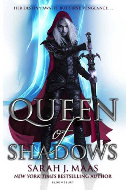 Queen of Shadows（Sarah J. Maas）（Bloomsbury 2015）