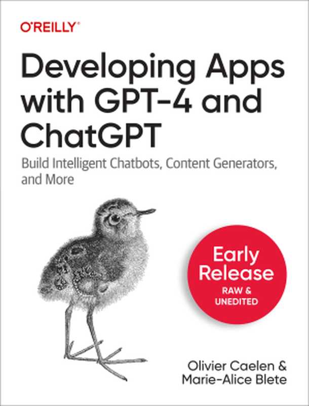 Developing Apps with GPT-4 and ChatGPT (for Stella Costa)（Olivier Caelen and Marie-Alice Blete）（O