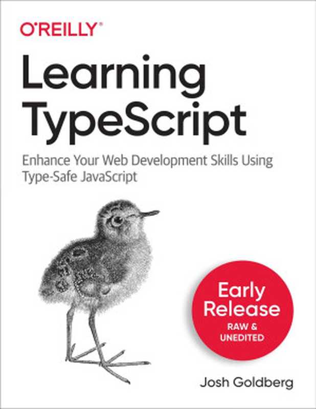 Learning TypeScript (Third Early Release)（Josh Goldberg）（O