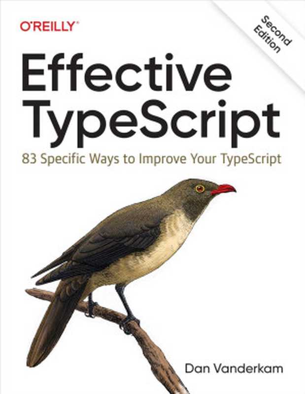 Effective TypeScript（Dan Vanderkam）（O