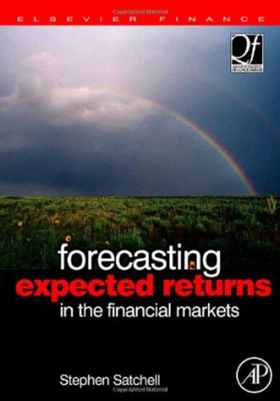 Forecasting Expected Returns in the Financial Markets（Stephen Satchell）（Academic Press 2007）