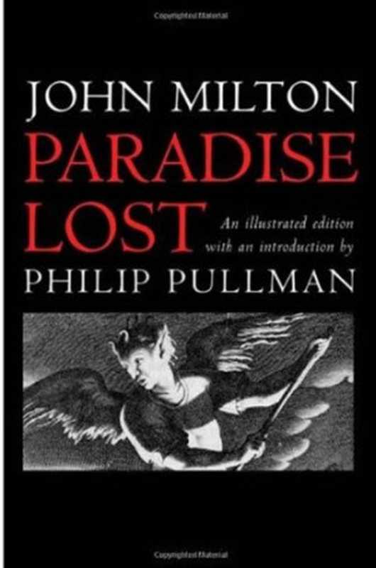 Paradise Lost（John Milton， Philip Pullman (introd.)）（Oxford University Press， USA 2005）