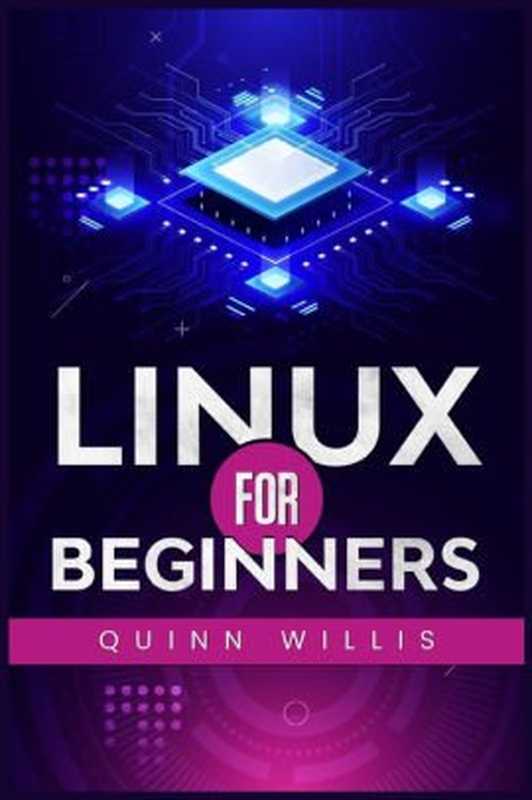 LINUX FOR BEGINNERS： A Quick Start Guide to the Linux Command Line and Operating System（，，，，）（2022）