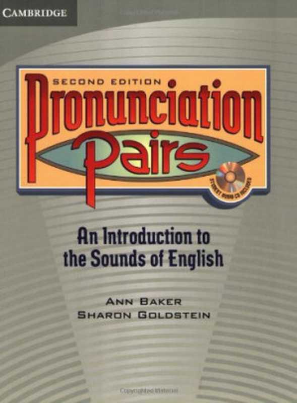 Pronunciation Pairs - An Introduction to the Sounds of English - Student