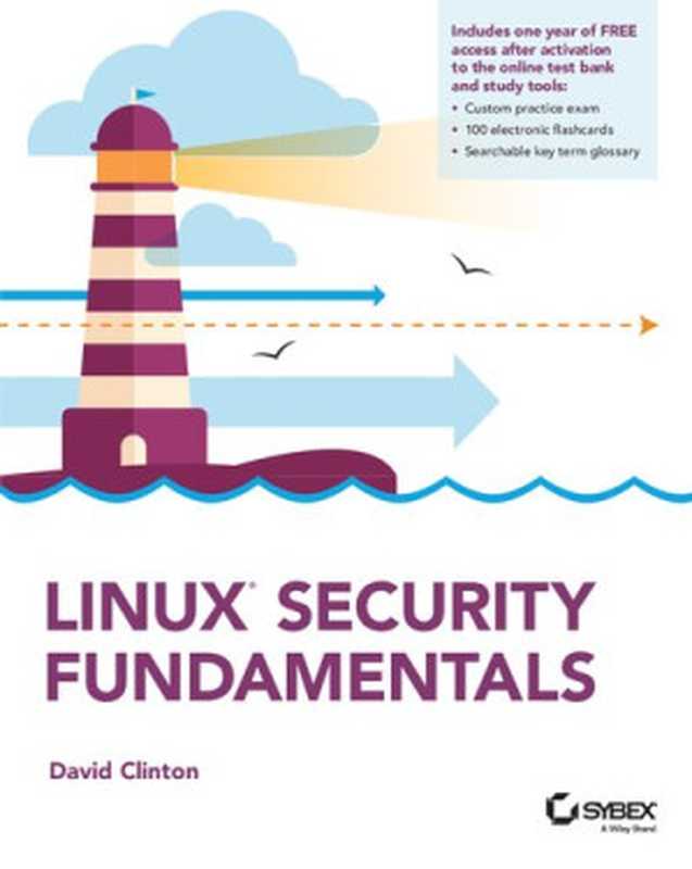 Linux Security Fundamentals（David Clinton）（Sybex 2020）