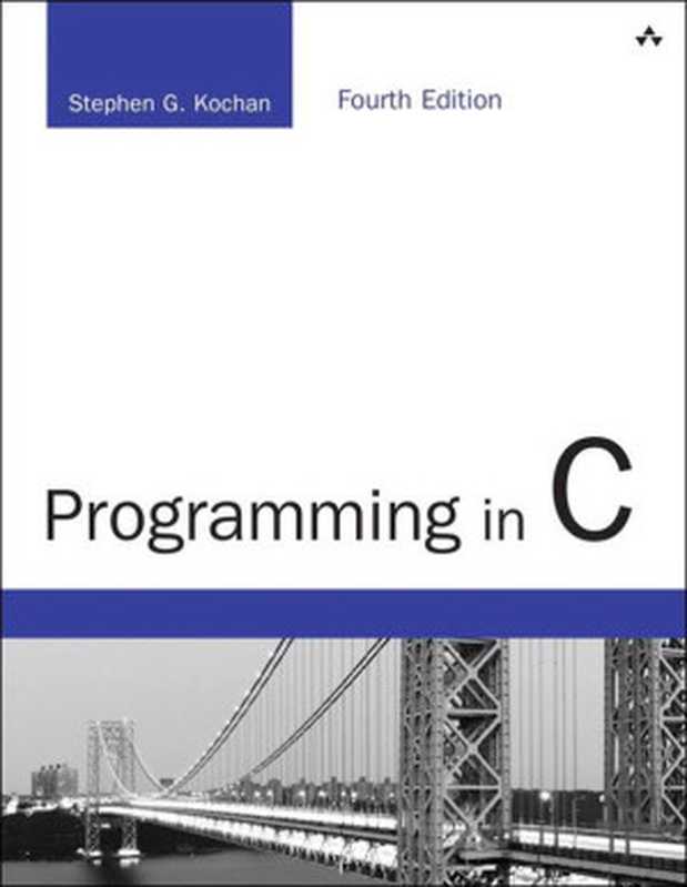 Programming in C（Stephen G. Kochan）（2014）