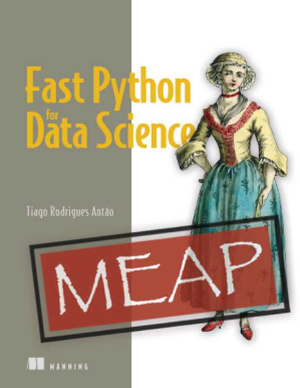 Fast Python for Data Science (MEAP V8)（Tiago Rodrigues Antao）（Manning Publications 2022）