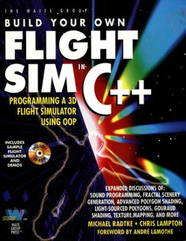 Build Your Own Flight Sim in C++（Michael Radtke， Christopher Lampton）（Waite Group Press 1996）