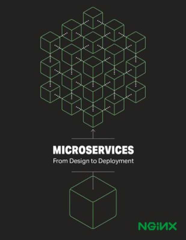 MICROSERVICES From Design to Deployment（Chris Richardson， Floyd Earl Smith）（NGINX， Inc. 2016）