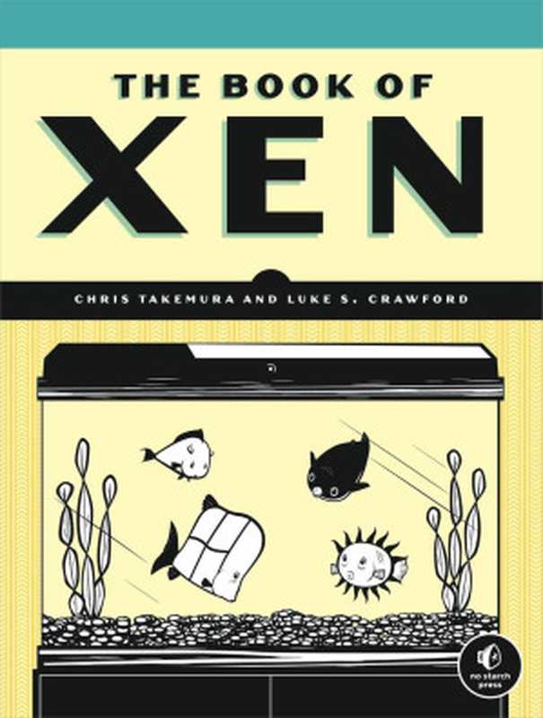 The Book of Xen（Takemura Chris; Crawford Luke S）（No Starch Press 2009）