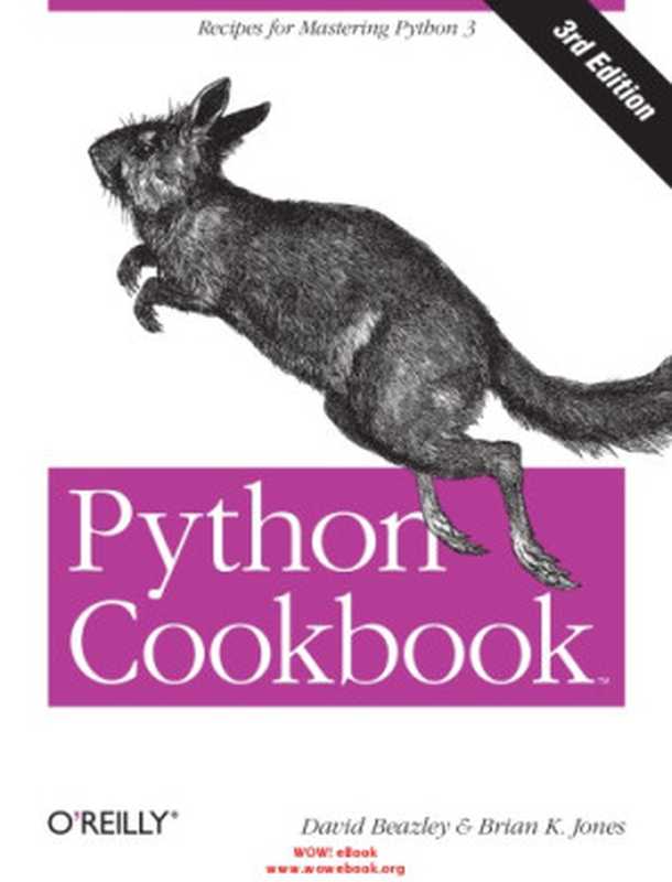 Python cookbook（Beazley， David M.;Jones， Brian Kenneth）（O