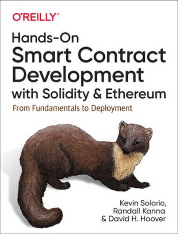 Hands-On Smart Contract Development with Solidity and Ethereum： From Fundamentals to Deployment（Kevin Solorio， Randall Kanna， David H. Hoover）（O