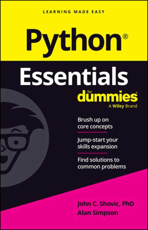 Python Essentials For Dummies（John C. Shovic & Alan Simpson）（Wiley 2024）