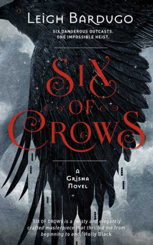 Six of Crows（Leigh Bardugo）（Hachette UK 2014）