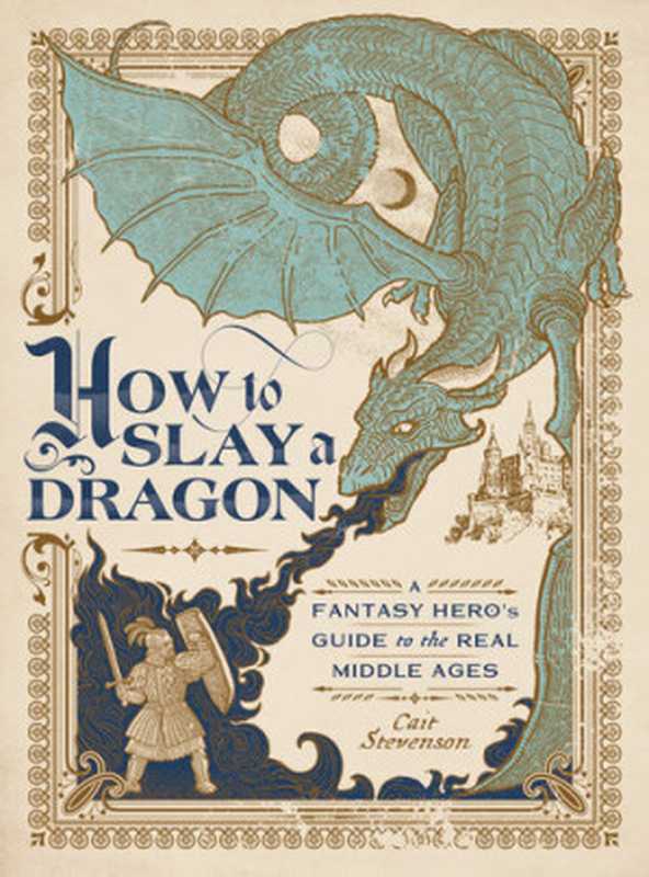 How to Slay a Dragon（Cait Stevenson）（Tiller Press 2021）