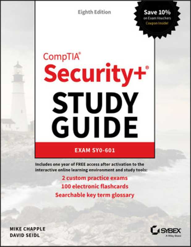 CompTIA Security+ Study Guide： Exam SY0-601 8e（Mike Chapple & David Seidl）（Wiley 2020）