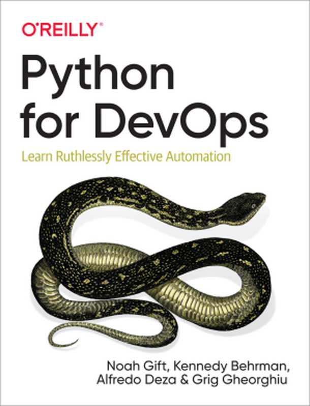 Python for DevOps（Noah Gift & Kennedy Behrman & Alfredo Deza & Grig Gheorghiu）（O