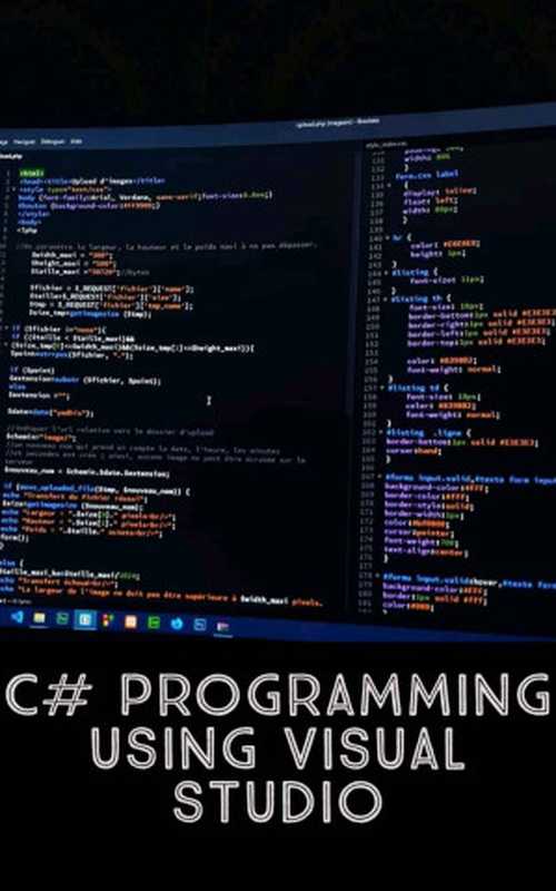 C# Programming Using Visual Studio（Sarah Jordan）（Independently Published 2022）