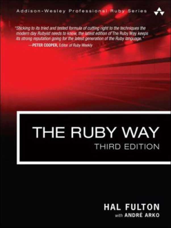 The Ruby Way Solutions and Techniques in Ruby Programming（Mark Bates）（Addisоn-Wеsley Profеssional 2015）