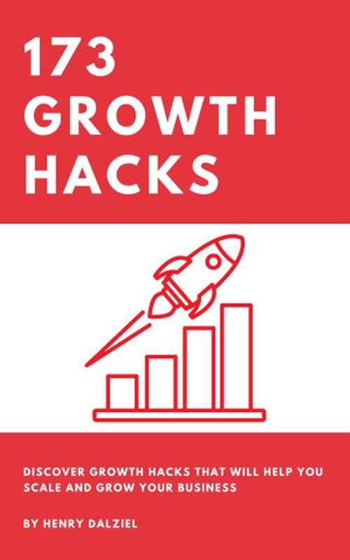 173 Growth Hacks（Dalziel， Henry）（2021）