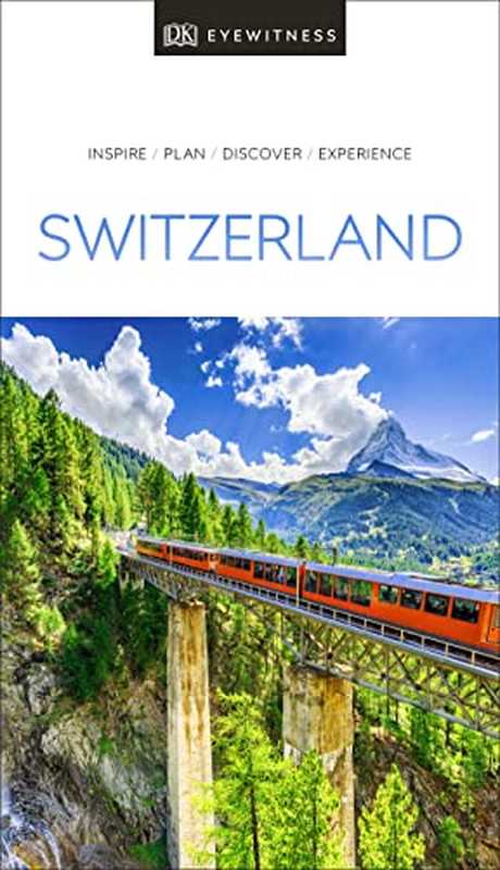 DK Eyewitness Switzerland (Travel Guide)（DK Eyewitness）（DK Eyewitness Travel 2019）