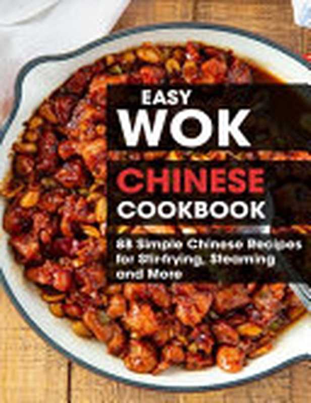 Easy Wok Chinese Cookbook（Mark Bellan）（2021）