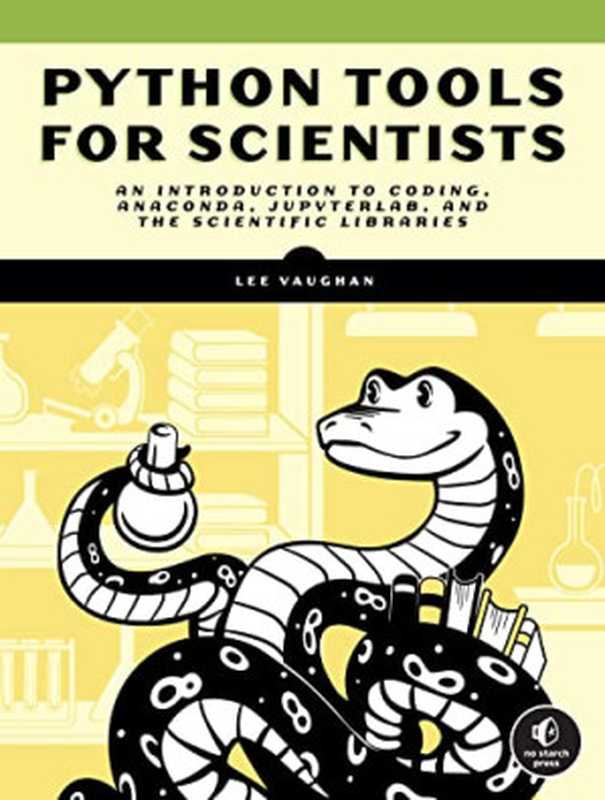 Python Tools for Scientists： An Introduction to Using Anaconda， JupyterLab， and Python