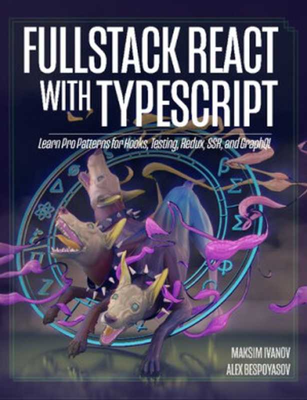 Fullstack React with TypeScript (Revision 1p)（Nate Murray）（www.com 2020）