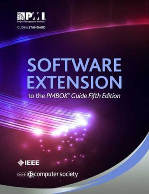 Software extension to the PMBOK guide（Project Management Institute）（Project Management Institute 2013）