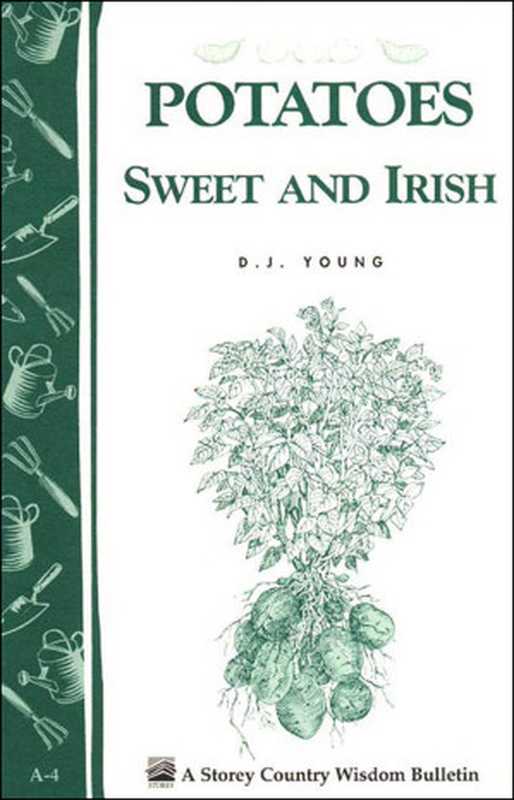 Potatoes， sweet and irish（D.J. Young）（Storey Publishing， LLC 1997）