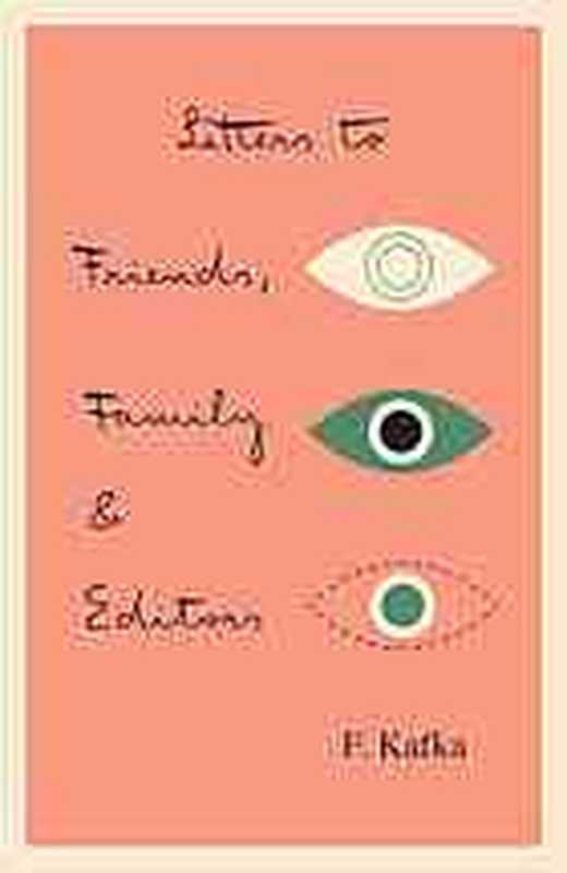 Letters To Friends， Family， and Editors (The Schocken Kafka Library)（Franz Kafka; Richard， Clara Winston）（Schocken Books 2016）