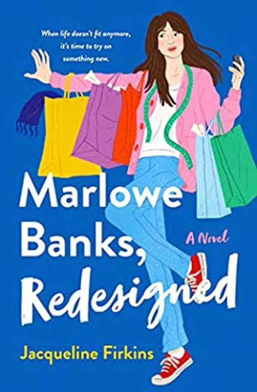 Marlowe Banks， Redesigned： a Novel（Jacqueline Firkins）（St. Martin