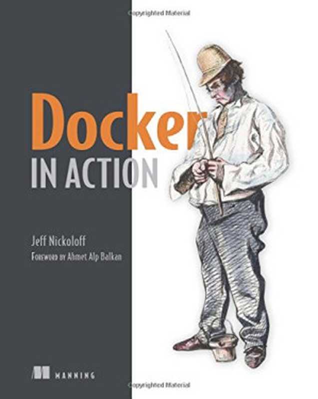 Docker in Action（Jeff Nickoloff）（Manning Publications 2016）