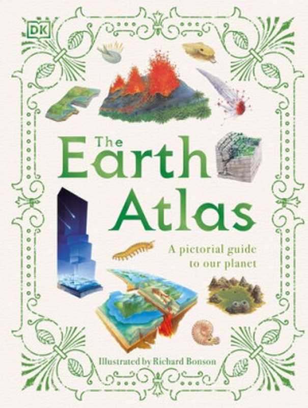 The Earth Atlas： A Pictorial Guide to Our Planet（DK）（National Geographic Books 2022）