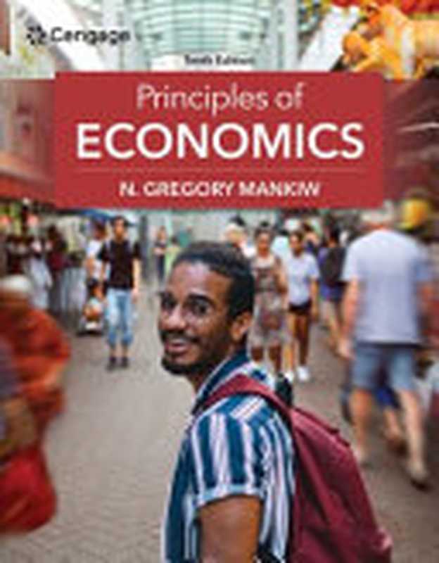 Principles of Economics， 10e（N. Gregory Mankiw）（Cengage 2023）