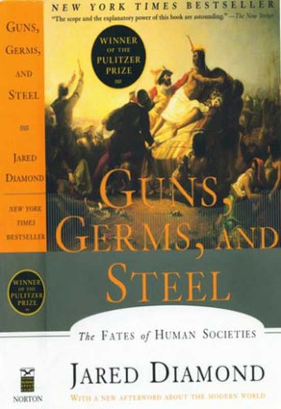 Guns  Germs  And Steel  The Fates Of Human Societies（Jared Diamond）（W. W. Norton 2003）