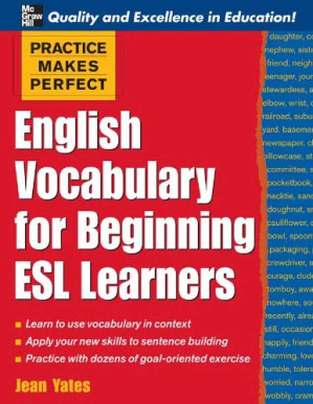 Practice Makes Perfect  English Vocabulary For Beginning ESL Learners（Jean Yates）（McGraw-Hill 2006）