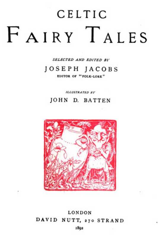 Celtic Fairy Tales（Joseph Jacobs; John D. Batten (ill.)）（David Nutt 1892）