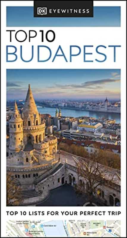 DK Eyewitness Top 10 Budapest（DK Eyewitness）（National Geographic Books 2022）