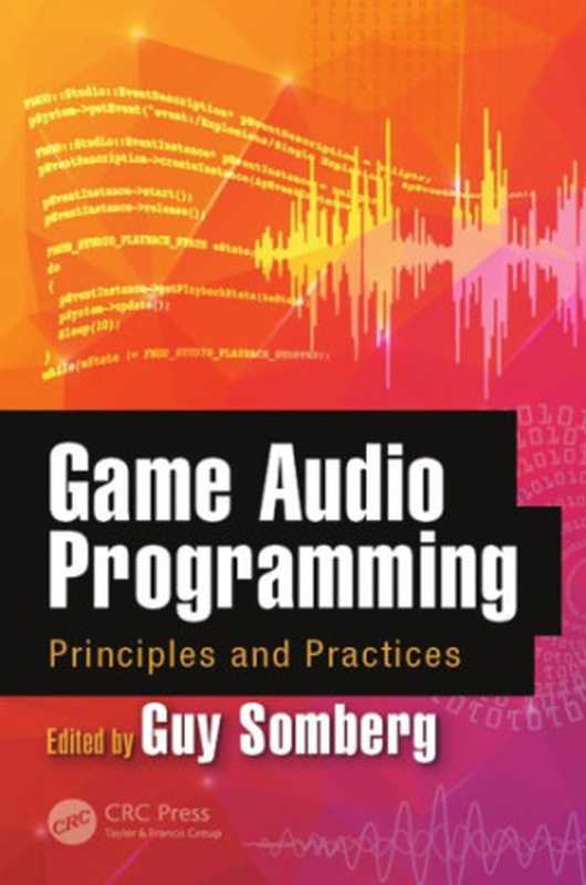 Game Audio Programming： Principles and Practices（Guy Somberg）（CRC Press 2016）