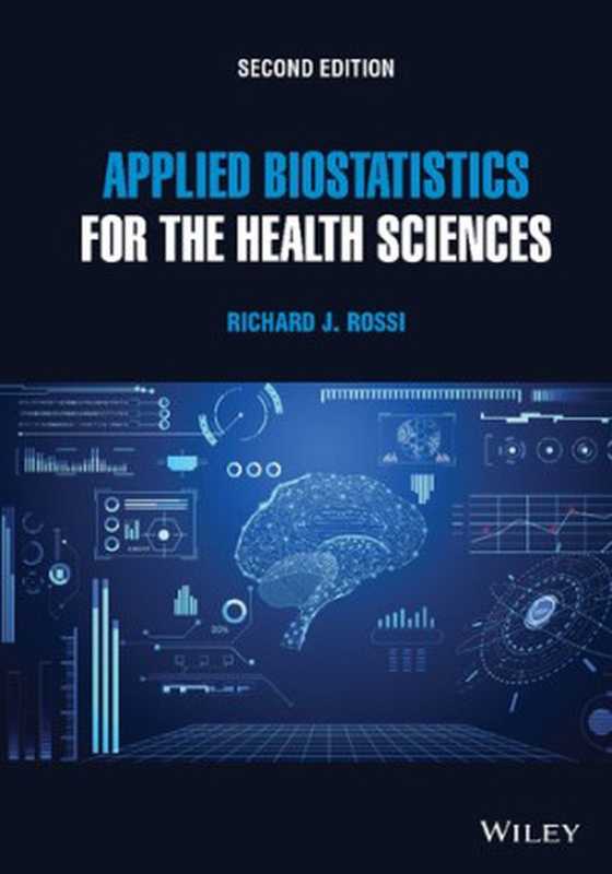 Applied biostatistics for the health sciences（Richard J. Rossi）（2022）