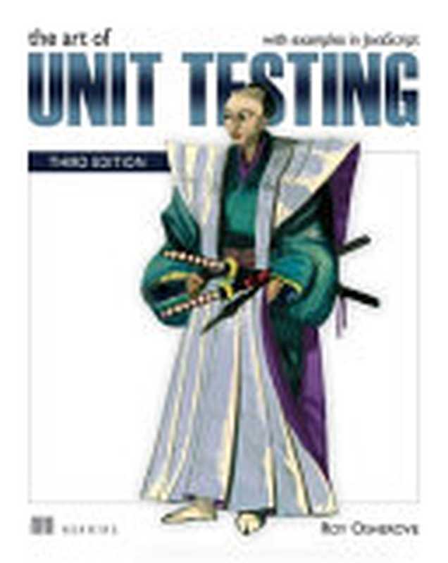 The Art of Unit Testing， Third Edition (MEAP V09)（Roy Osherove）（Manning Publications 2023）