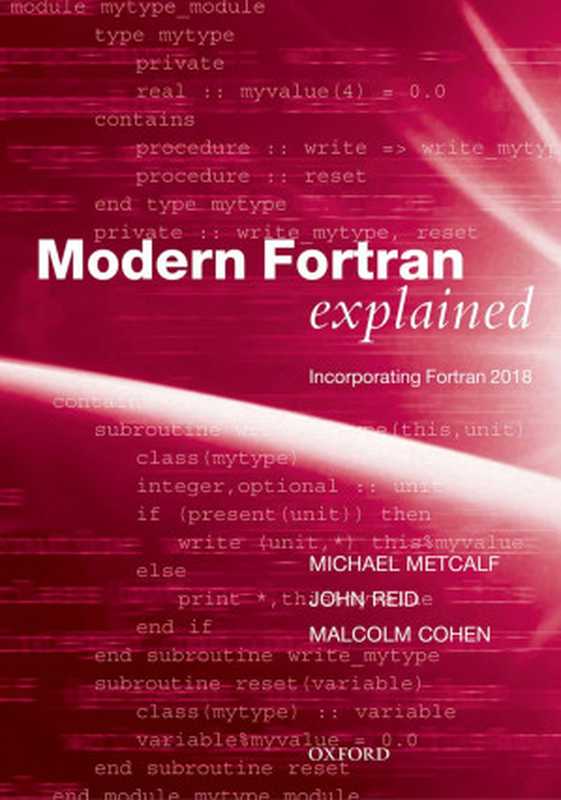 Modern Fortran Explained（Michael Metcalf， John Reid & Malcolm Cohen）（2019）