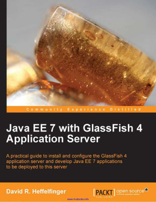 Java EE 7 with GlassFish 4 Application Server（David R. Heffelfinger）（Packt Publishing 2014）