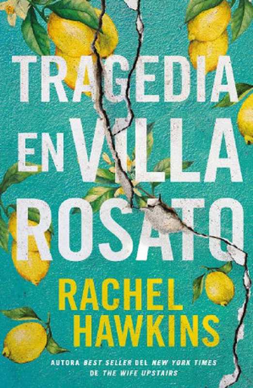 Tragedia en villa Rosato（Rachel Hawkins）（Umbriel 2023）