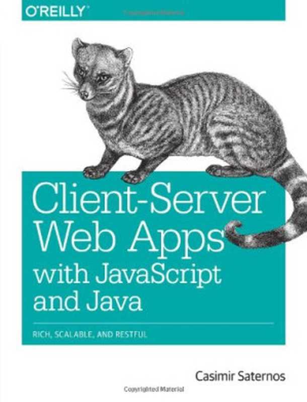 Client-Server Web Apps with JavaScript and Java（Casimir Saternos）（O