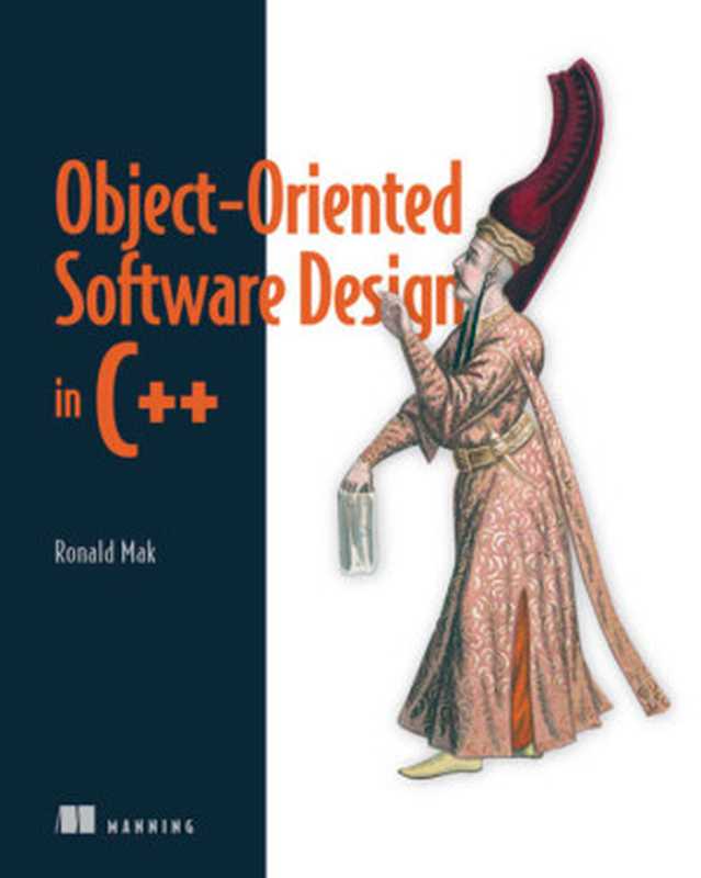 Object-Oriented Software Design in C++（Ronald Mak）（Manning Publications Co. 2024）