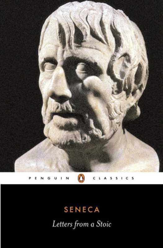 Letters From a Stoic (Penguin Classics)（Lucius Annaeus Seneca [Seneca， Lucius Annaeus]）（Penguin UK 1969）